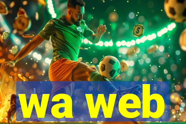 wa web